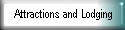 Attractions and Lodging